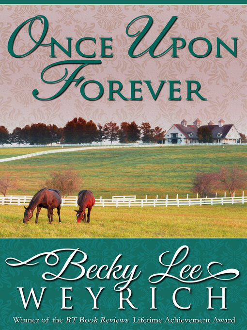 Title details for Once Upon Forever by Becky Lee Weyrich - Available